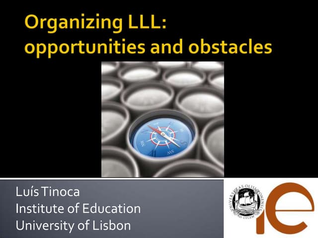 Organizing lll opportunities and obstacles guest lecture