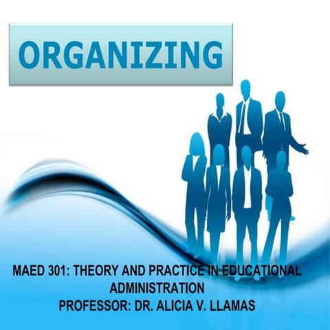 Organizing (Theory and Practice in Educational Administration)