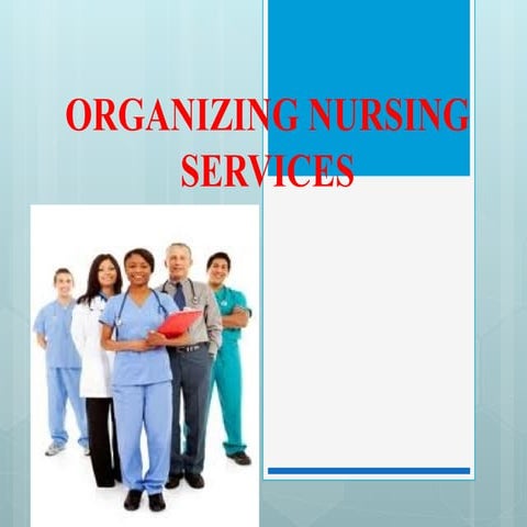 Organizing Nursing Services.nnnnnnnnnnnnnn