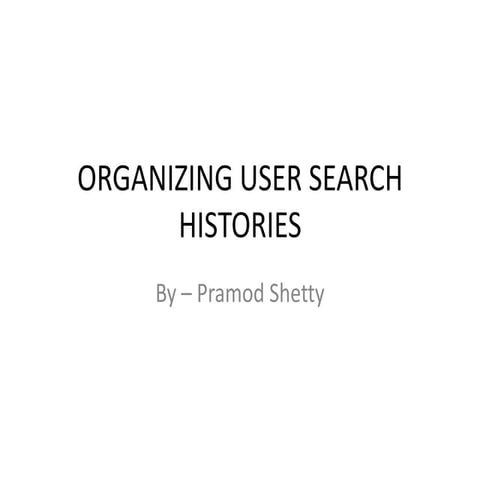 Organizing user search histories