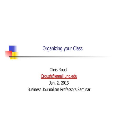 "Organizing Your Class" by Chris Roush