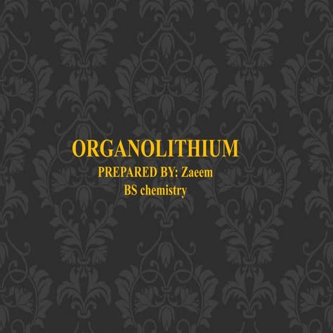 Organolithium compounds and their preparation.pptx