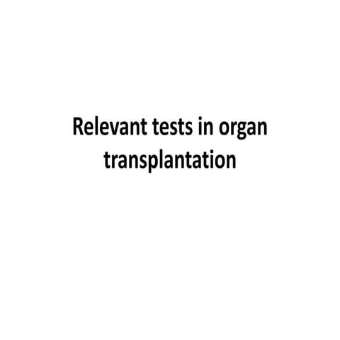Tests In Organ Transplantation 