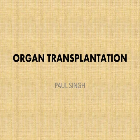 Organ transplantation