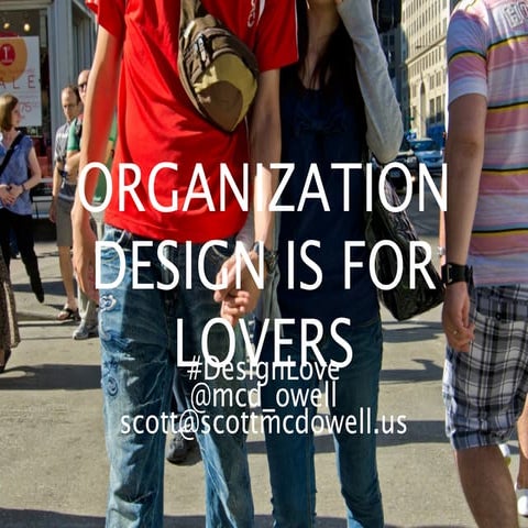 Organization Design is for Lovers
