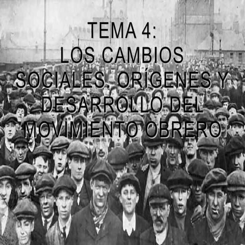 Orígenes y desarrollo del movimiento obrero.