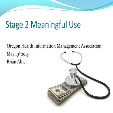OrHIMA Meaningful Use Stage 2 Presentation