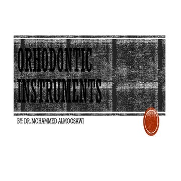 ORHODONTIC INSTRUMENTS COLLECTION    .pptx