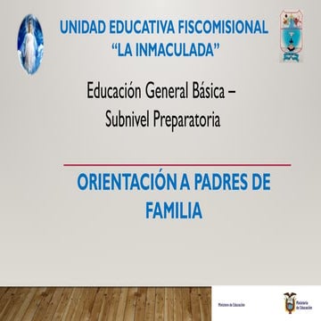 ORIENTACIÓN A PADRES DE FAMILIA PARA EL PERÍODO ESCOLAR 2025-2026 | PPTX
