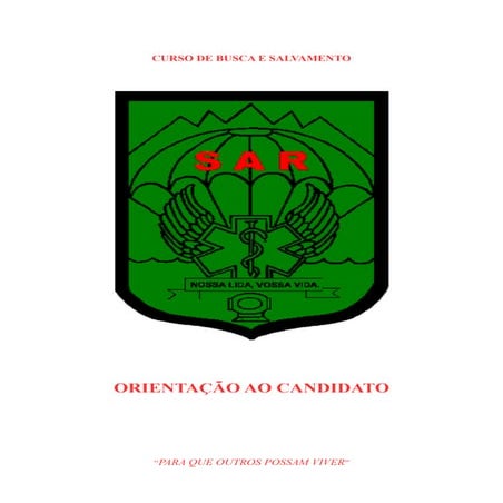 Orientação aos Candidatos do Curso de Busca e Salvamento (S.A.R.)