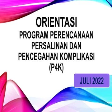 ORIENTASI P4K JULI 2022 (1).pptx