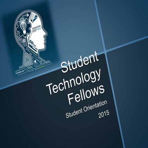 Student Technology Fellow Orientation
