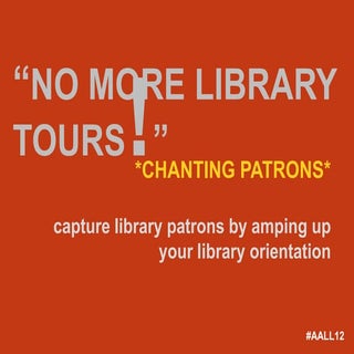 Amping Up Library Orientation - AAL...