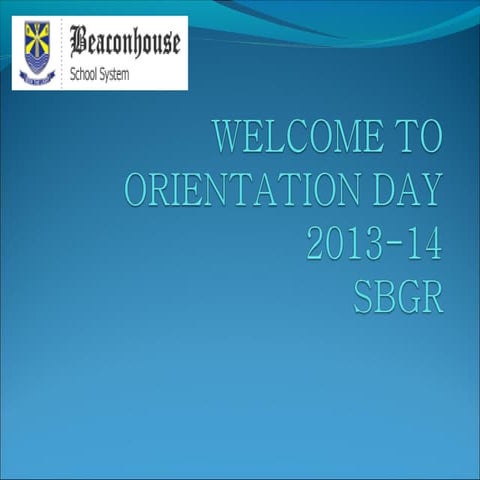 Orientation session 2013 14