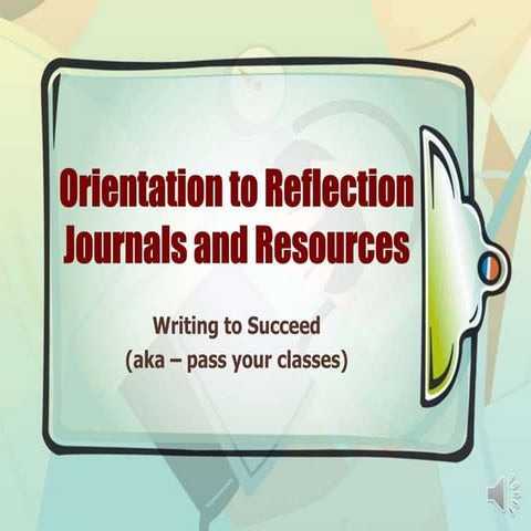 Orientation to first semester reflection journals