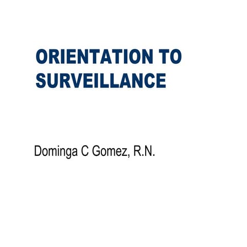 Orientation to Surveillance