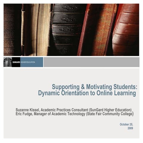Supporting and Motivating Students through Dynamic Orientation to Online Learning