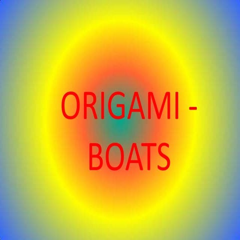 Origami boats