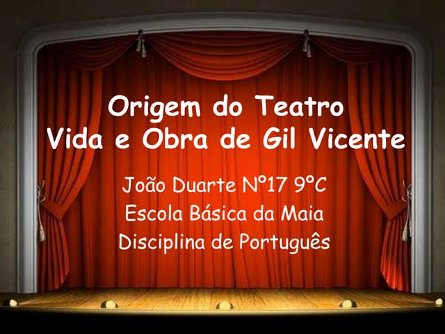 Origem do teatro / Vida e Obra de G...