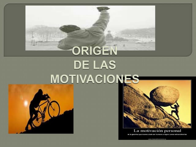 Origen de las motivaciones