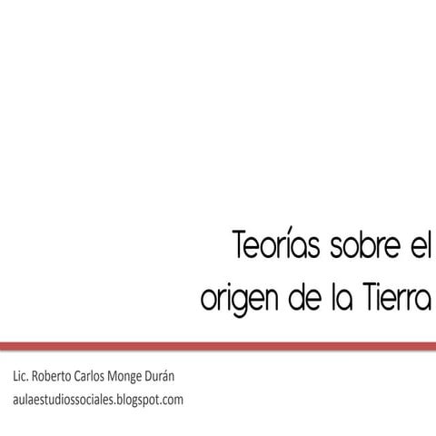 Teorías sobre el origen de la Tierra