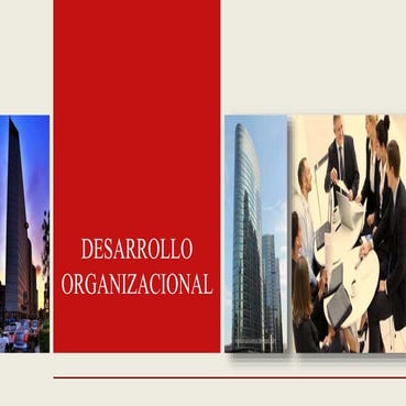 Origen del desarrollo organizacional | PPTX