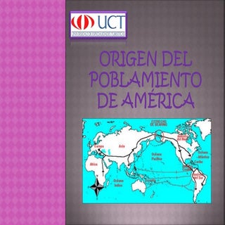 Origen del poblamiento de américa g...