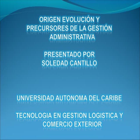 Origen evolución  gestión admin