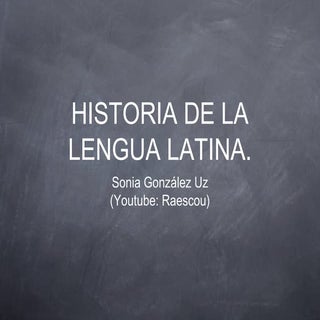 Origen del latín (desde el indoeuro...