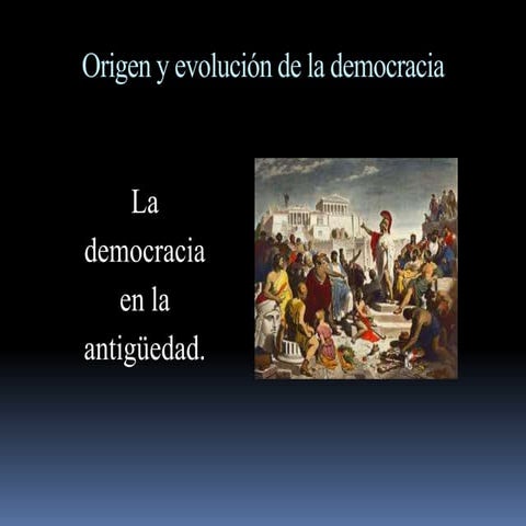 Origen y evolución de la democracia