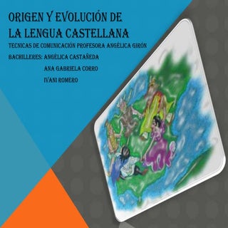 Origen y evolución de la lengua cas...