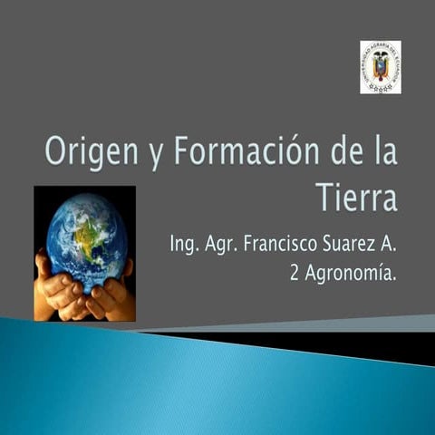 Origen y formacion de la tierra