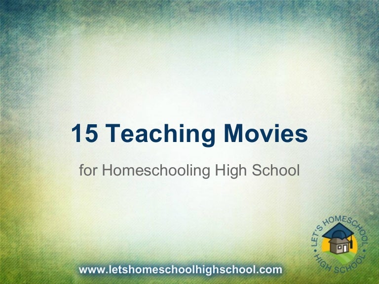 15 Teaching Movies for Homeschooling High School