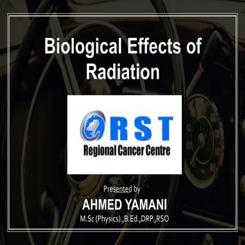 Basic Biological effects of Radiation PPT