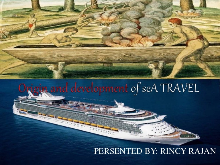 Origin and development of sea travel