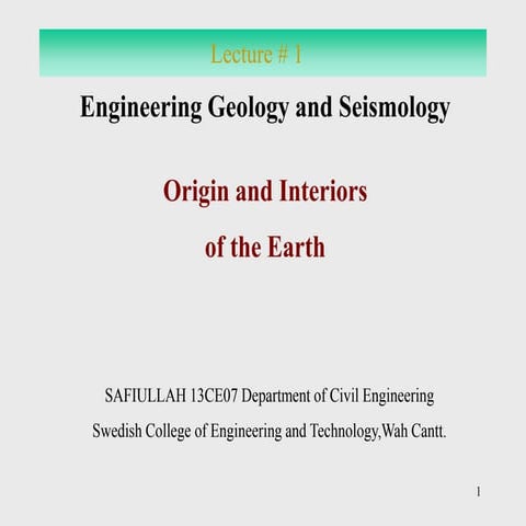 Origin and interiors of the earth LECTURE OF CIVIL ENGINEERING DRAWING