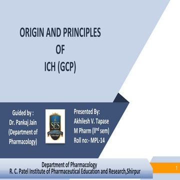 Origin and Principle of ICH(GCP) R2.pptx
