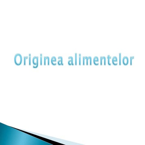 Originea alimentelor | PPT