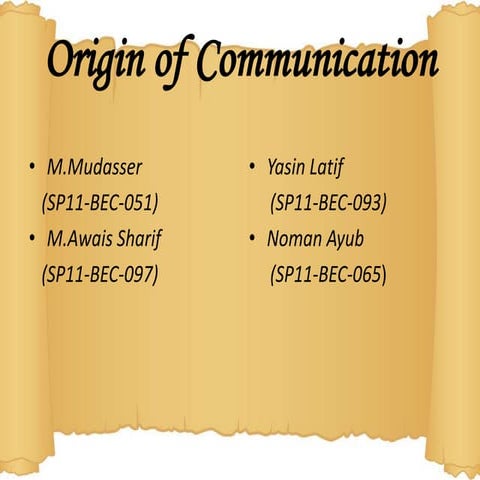 Origin of communication