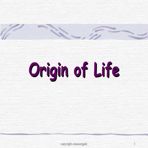 Origin of life