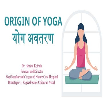 Origin of Yoga By Dr. Hemraj Koirala.pptx