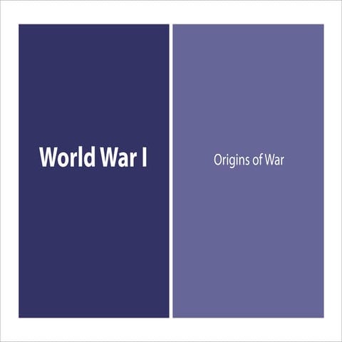 Origins Of  WWI
