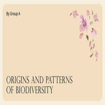 Origins, Patterns, and Mechanisms of Biodiversity Across Ecosystems | PPTX
