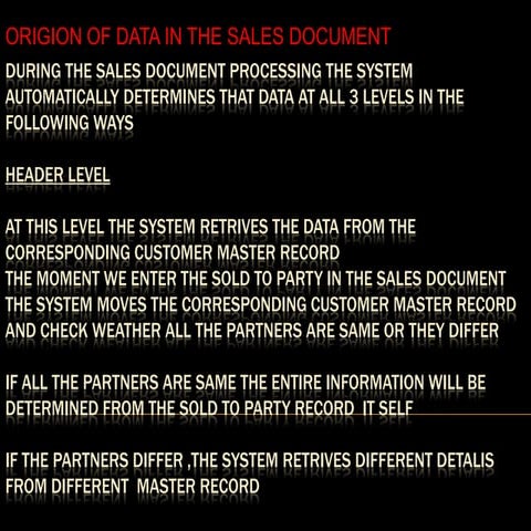 Origion of data in te sales document