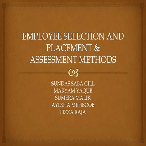 slection and assessment of employee