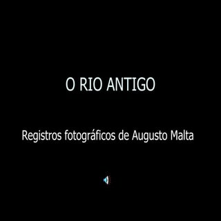 O Rio Antigo