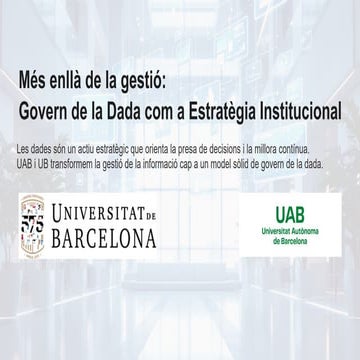 Més enllà de la gestió: govern de la dada com a estratègia institucional. Les...