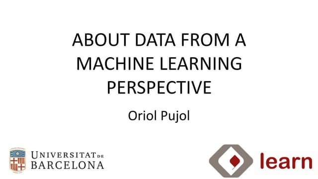 About Data From A Machine Learning Perspective
