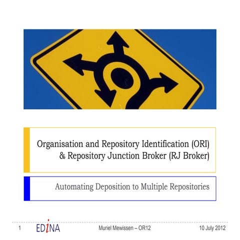 ORI & RJ Broker: Automating Deposition to Multiple Repositories