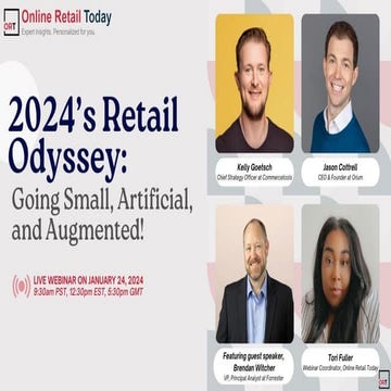 2024’s Retail Odyssey: Going Small, Artificial, and Augmented!